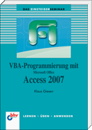 VBA-Programmierung mit Microsoft Office Access 2007